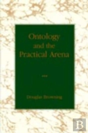 Ontology And The Practical Arena