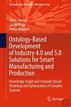 Bertrand.pt - Ontology-Based Development Of Industry 4.0 And 5.0 Solutions For Smart Manufacturing And Production