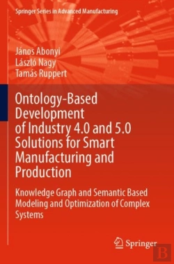 Bertrand.pt - Ontology-Based Development Of Industry 4.0 And 5.0 Solutions For Smart Manufacturing And Production