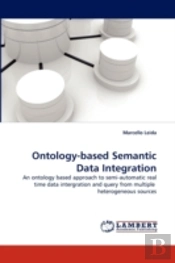 Ontology-Based Semantic Data Integration