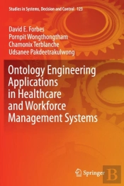 Ontology Engineering Applications In Healthcare And Workforce Management Systems