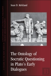 Ontology Of Socratic Questioning In Plato'S Early Dialogues