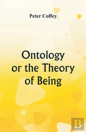 Ontology Or The Theory Of Being