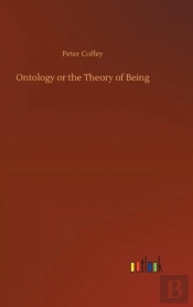 Ontology Or The Theory Of Being