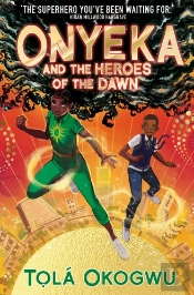 Onyeka And The Heroes Of The Dawn