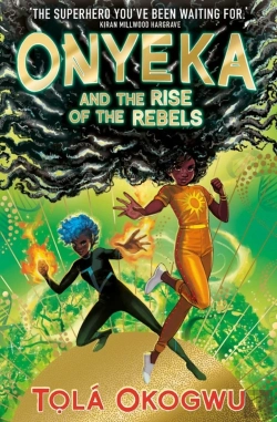 Bertrand.pt - Onyeka And The Rise Of The Rebels