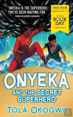 Bertrand.pt - Onyeka And The Secret Superhero: World Book Day 2024