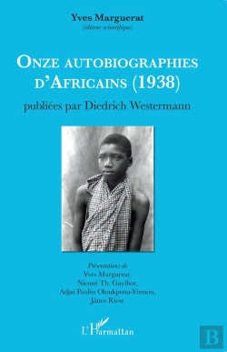 Bertrand.pt - Onze Autobiographies D'Africains (1938) Publiées Par Diedrich Westermann