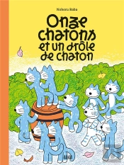 Onze Chatons Et Un Drôle De Chaton