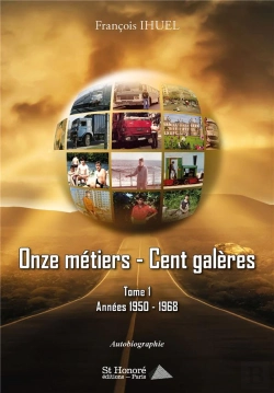 Bertrand.pt - Onze Métiers, Cent Galères T.1 ; Années 1950 –1968