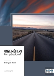 Onze Métiers, Cent Galères Tome 1