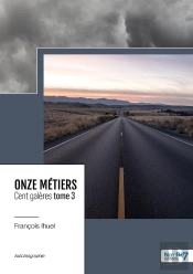 Onze Métiers, Cent Galères Tome 3