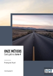 Onze Métiers, Cent Galères Tome 4