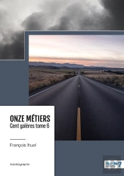 Onze Métiers, Cent Galères Tome 6