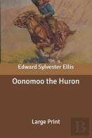 Oonomoo The Huron