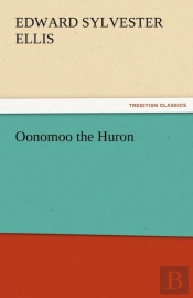 Oonomoo The Huron