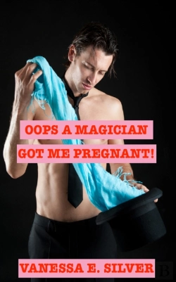 Bertrand.pt - Oops A Magician Got Me Pregnant!