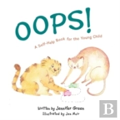 Oops!: A Self-Help Book For The Young Child