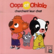 Oops Et Ohlala : Oops Et Ohlala Cherchent Leur Chat