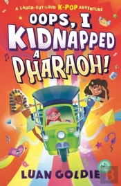 Oops, I Kidnapped A Pharaoh!