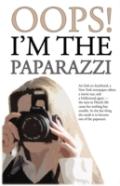 Oops! I'M The Paparazzi