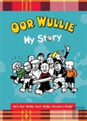 Oor Wullie My Story