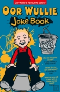 Bertrand.pt - Oor Wullie'S Big Bucket Of Laughs Joke Book