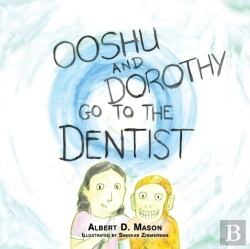 Bertrand.pt - Ooshu, Dorothy, And The Dentist