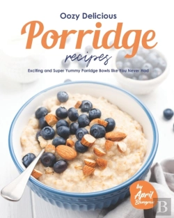 Bertrand.pt - Oozy Delicious Porridge Recipes