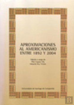 Bertrand.pt - Op/257-Aproximaciones Al Americanismo Entre 1892 Y 2004
