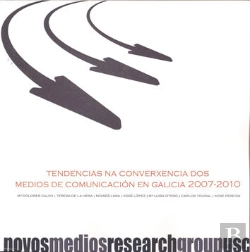 Bertrand.pt - Op/324-Tendencias Na Converxencia Dos Medios De Comunicación En Galicia 2007-2010