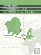 Op/325-Emprego Sectorial E Participación Social Das Mulleres En Galicia E Europa