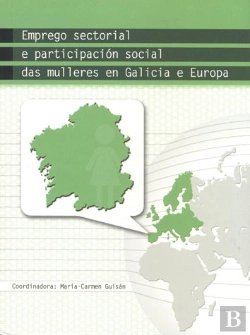 Bertrand.pt - Op/325-Emprego Sectorial E Participación Social Das Mulleres En Galicia E Europa