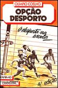 Opção Desporto - O Desporto na Escola