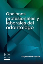 Opciones Profesionales Y Laborales Del Odontólogo