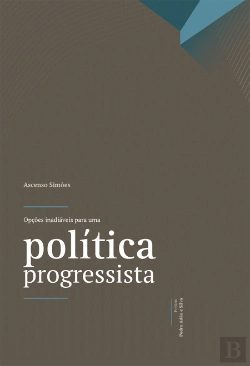 Bertrand.pt - Opções Inadiáveis para Uma Política Progressista