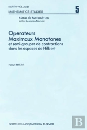 Ope Rateurs Maximaux Monotones Et Semi-Groupes De Contractions Dans Les Espaces De Hilbert