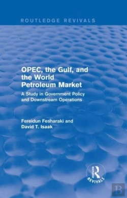 Bertrand.pt - Opec, The Gulf, And The World Petroleum Market (Routledge Revivals)