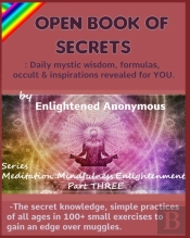 Open Book Of Secrets - Daily Mystic Wisdom, Formulas, Occult & Inspirations Revealed For You.