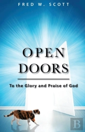Open Doors: To The Glory And Praise Of G