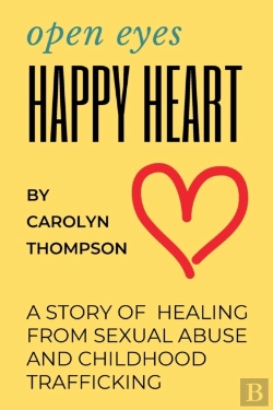 Bertrand.pt - Open Eyes, Happy Heart: A Story Of Heali