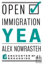 Open Immigration: Yea & Nay