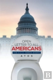Open Letter To All Americans: The U.S.A. Needs Enema