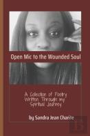 Open Mic To The Wounded Soul