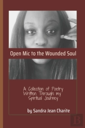 Open Mic To The Wounded Soul