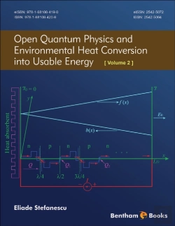 Bertrand.pt - Open Quantum Physics And Environmental Heat Conversion Into Usable Energy: Volume 2