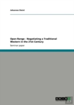 Bertrand.pt - Open Range - Negotiating A Traditional Western In The 21st Century
