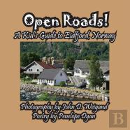 Open Roads! A Kid'S Guide To Eidfjord, Norway