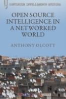 Open Source Intelligence In A Networked World