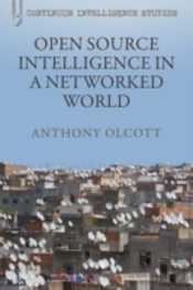 Open Source Intelligence In A Networked World